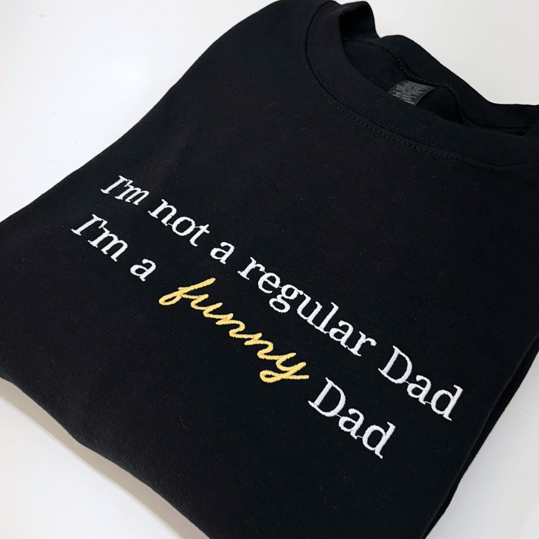 "Funny Dad" Crewneck - Soulmate Customs
