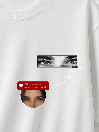 Eyes + Name Tshirt - Soulmate Customs